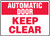 Automatic Door Keep Clear