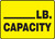 ____ LB. Capacity ____ LB. Capacity