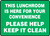 This Lunchroom Is Here For Your Convenience Please Help Keep It Clean This Lunchroom Is Here For Your Convenience Please Help Keep It Clean