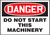 Danger - Do Not Start This Machinery - Accu-Shield - 7'' X 10''