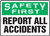 Safety First - Report All Accidents