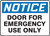 Notice - Door For Emergency Use Only - Accu-Shield - 7'' X 10''