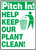 Pitch In! Help Keep Our Plant Clean! Pitch In! Help Keep Our Plant Clean!