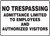 MATR514VP No Trespassing Admittance Limited to Employees and Authorized Visitors Sign