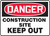 Danger - Construction Site Keep Out - Dura-Plastic - 18'' X 24'' Danger - Construction Site Keep Out - Dura-Plastic - 18'' X 24''
