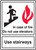 In Case Of Fire Do Not Use Elevator Use Stairways Sign