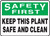 MHSK906 Safety first keep this plant safe and clean sign