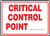 Critical Control Point ___ - Dura-Fiberglass - 7'' X 10''