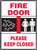 Fire Door Please Keep Closed Sign Fire Door Please Keep Closed Sign