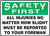 Safety First - All Injuries No Matter How Slight Must Be Reported To Your Foreman - Adhesive Dura-Vinyl - 7'' X 10''