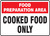 Food Preparation Area Cooked Food Only Food Preparation Area Cooked Food Only