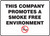 This Company Promotes A Smoke Free Environment