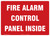Fire Alarm Signs: Fire Alarm Control Panel Inside