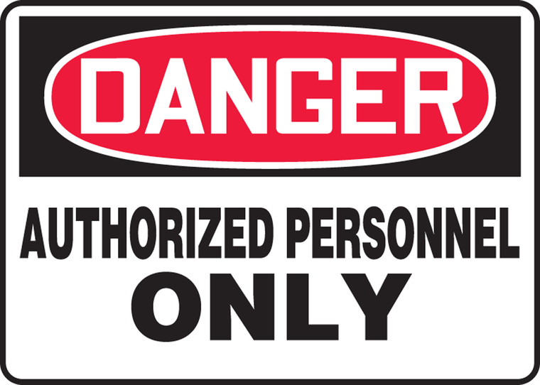 Danger - Authorized Personnel Only - Plastic - 10'' X 14''
