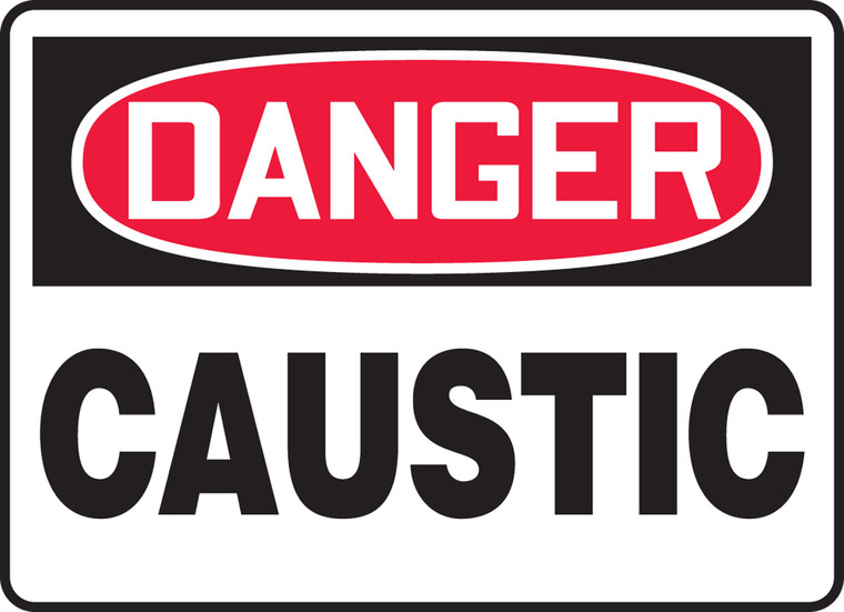 Danger - Caustic - Dura-Plastic - 7'' X 10''