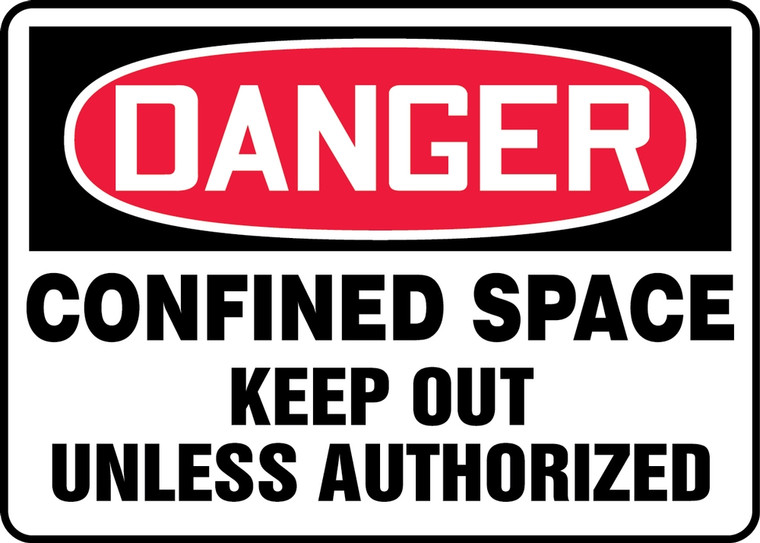 Danger - Confined Space Keep Out Unless Authorized