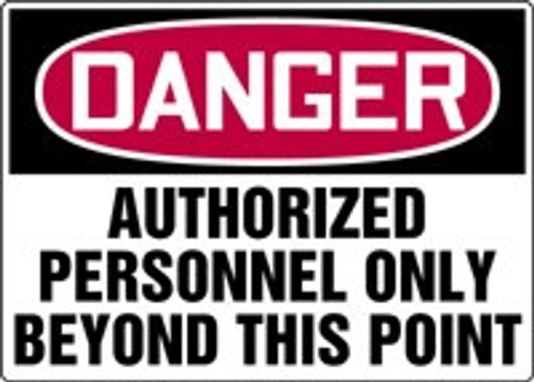 Danger - Authorized Personnel Only Beyond This Point