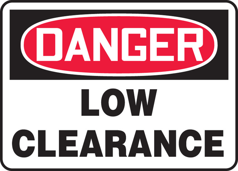 Danger - Low Clearance - Accu-Shield - 7'' X 10''