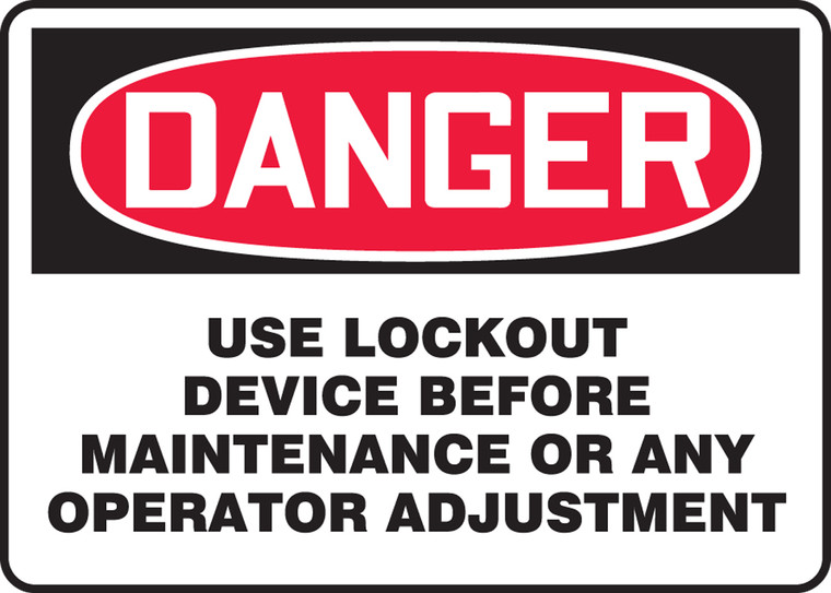 Danger - Use Lockout Device Before Maintenance Or Any Operator Adjustment - Dura-Fiberglass - 10'' X 14''