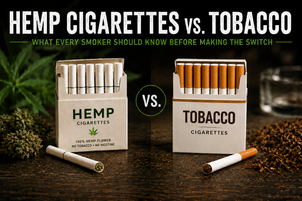 Hemp Cigarettes vs. Tobacco: What Every Smoker Should Know Before Making the Switch