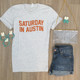 Saturday in Austin tee