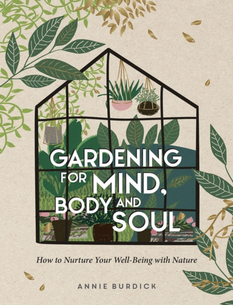 Gardening for Mind, Body and Soul