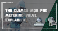 The Clemco MQV Pro Metering Valve Explained