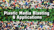 Plastic Media Blasting & Applications – Informative Guide