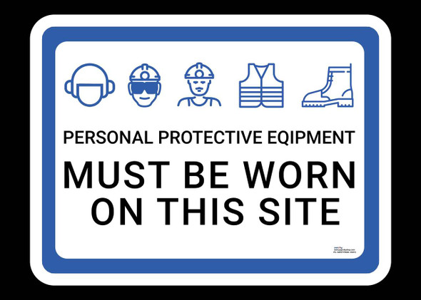 Safety sign - Personal Protective Equipment - Must be worn on this site [[product_type]]