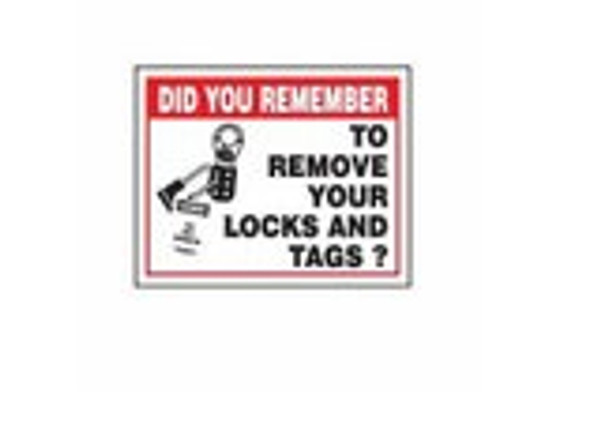 Lockout Wall Sign Did you remember to Remove Your Lock and Tags? علامات السلامة [[product_type]]