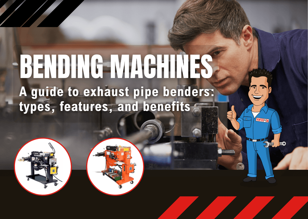 Bending machines: a guide to exhaust pipe benders: types, features, and benefits Bending machines: a guide to exhaust pipe benders: types, features, and benefits