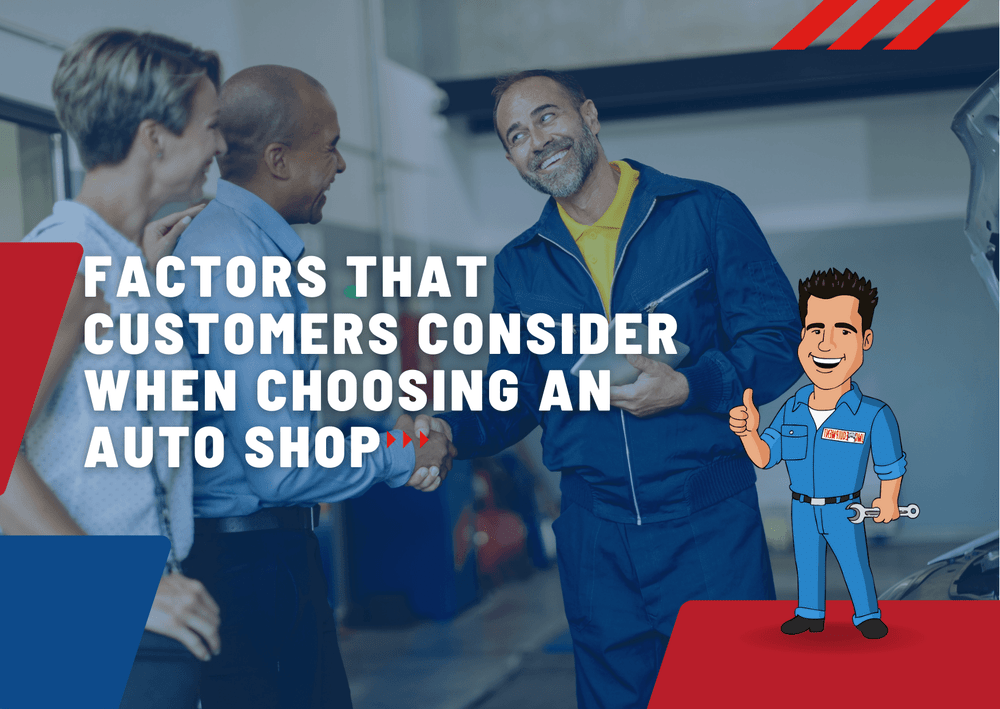 Five Most Valuable Factors that Customers Consider When Going to an Auto Repair Shop Five Most Valuable Factors that Customers Consider When Going to an Auto Repair Shop