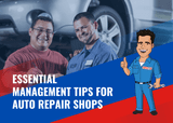 Five Essential Management Tips for Auto Repair Shops