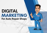 Understanding and Implementing Digital Marketing Strategies for Auto Repair Shops