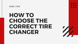 How to Choose the Correct Tire Changer | JMC Auto Equipment