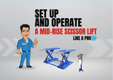 How to Set Up and Operate a Mid-Rise Scissor Car Lift Like a Pro