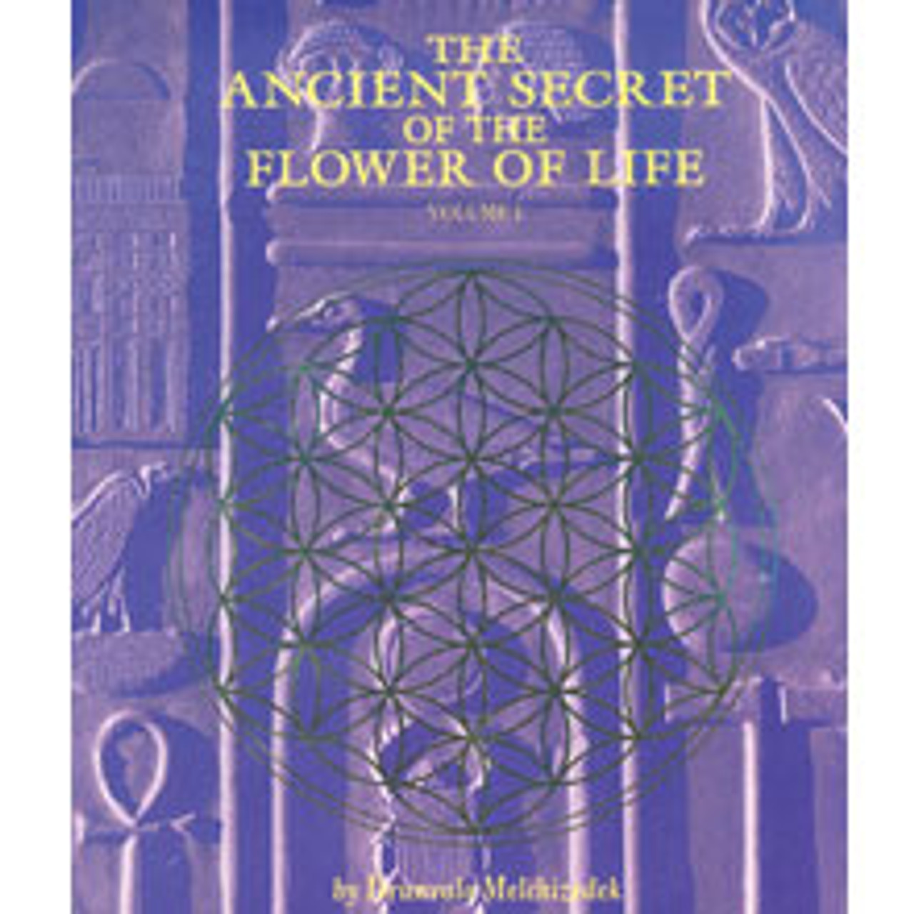 Ancient Secret Of The Flower Of Life Vol1 Book By Drunvalo Melchizedek 