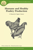 NOFA Guide: Humane and Healthy Poultry Production: A Manual for Organic Growers (Organic Principles and Practices Handbook Series) by Karma Glos