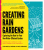 Creating Rain Gardens by Cleo Woelfle-Erskine and Apryl Uncapher