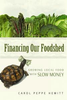 Financing our Foodshed by Carol Peppe Hewitt