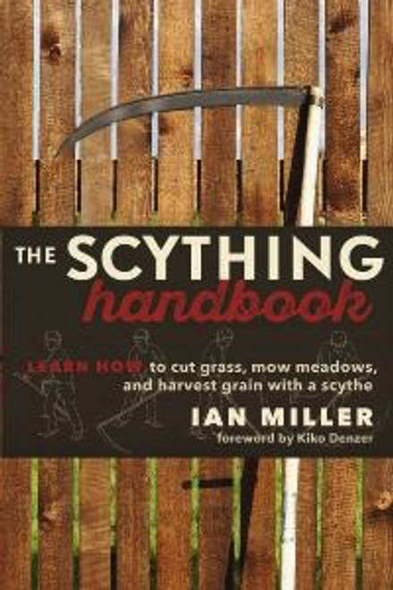 The Scything Handbook by Ian Miller