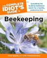 Complete Idiot's Guide to Beekeeping by Dean Stiglitz