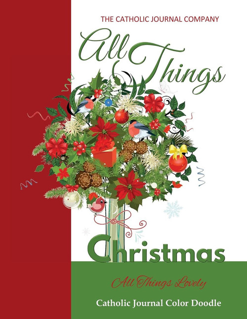 All Things Christmas All Things Lovely Catholic Journal Color Doodle: European Edition Christmas Gifts for Boy