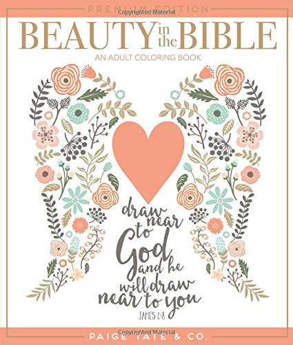Beauty in the Bible: An Adult Coloring Book (Premium)