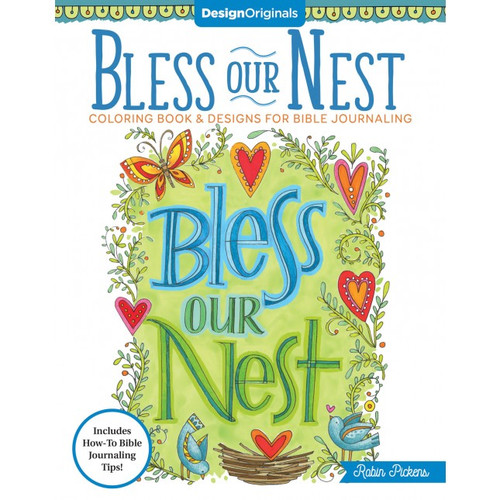 Bless Our Nest Coloring Book: Including Designs for Bible Journaling ( Creative Faith ) 