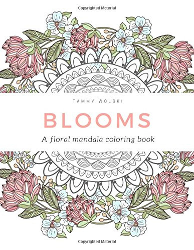 Blooms: A Floral Mandala Coloring Book 