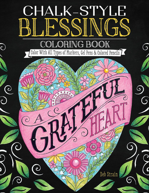  Chalk-Style Blessings Coloring Book: Color with All Types of Markers, Gel Pens & Colored Pencils 