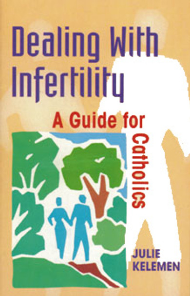 Dealing With Infertility: A Guide for Catholics