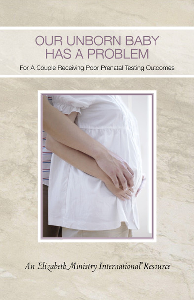 Our Unborn Baby Has A Problem Booklet