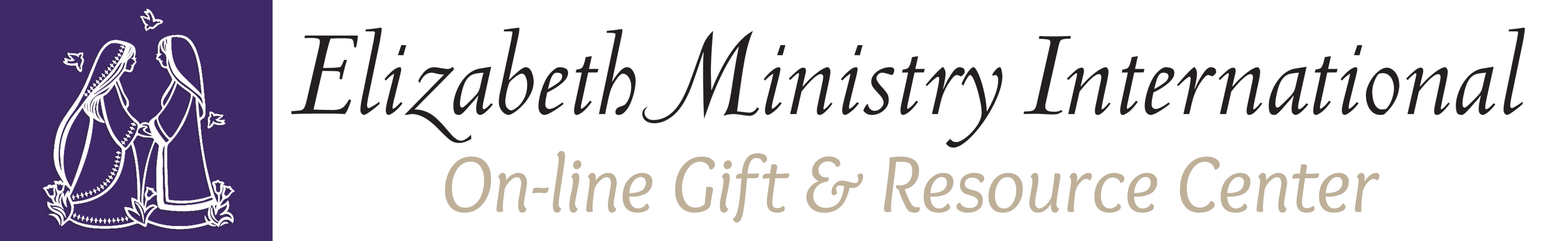 Elizabeth Ministry International On-line Gift & Resource Center
